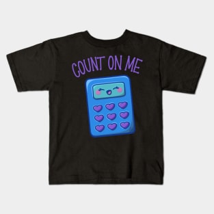 “Count on Me” cute kawaii calculator Kids T-Shirt